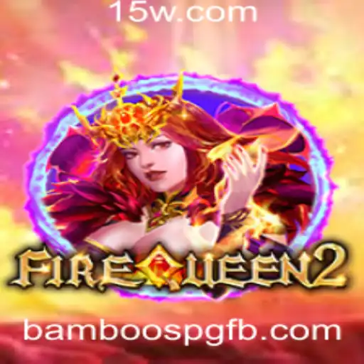 Explorando o Mundo de 'FireQueen2': Um Guia Completo